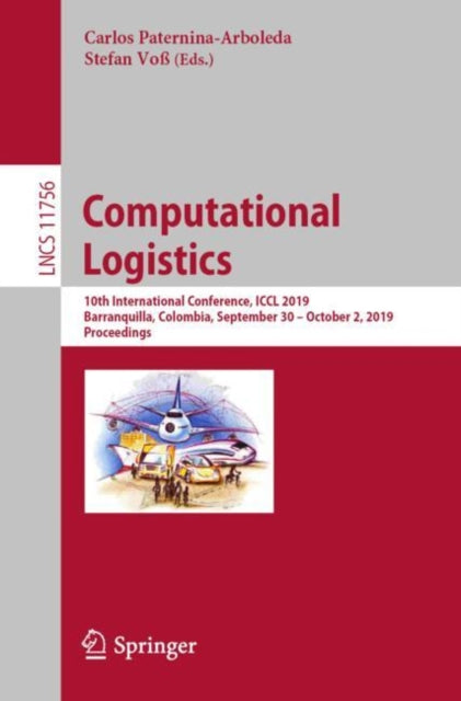 Book cover of: Computational Logistics. By: Carlos Paternina-Arboleda