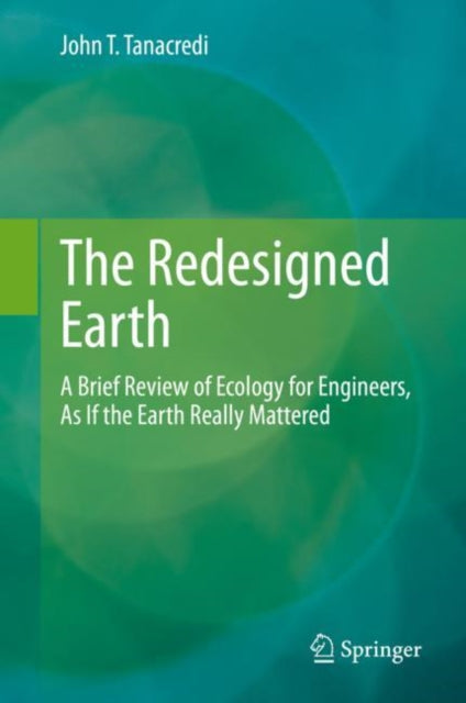 Book cover of: Redesigned Earth. By: John T. Tanacredi