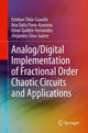 Book cover of: Analog/Digital Implementation of Fractional Order Chaotic Circuits and Applications. By: Esteban Tlelo-Cuautle