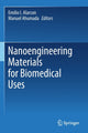 Book cover of: Nanoengineering Materials for Biomedical Uses. By: Emilio I. Alarcon