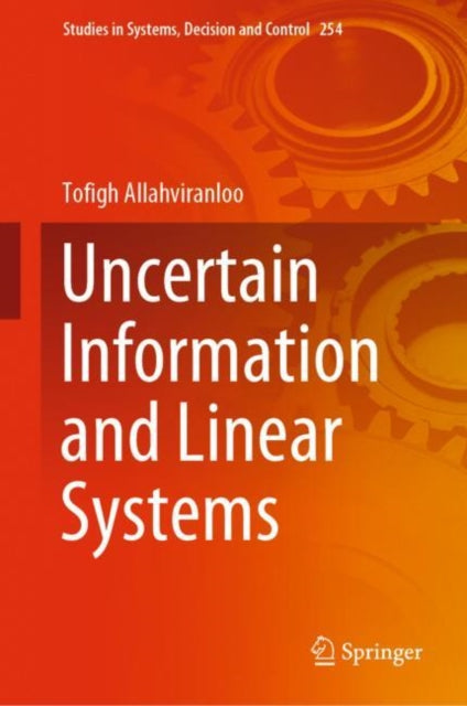 Book cover of: Uncertain Information and Linear Systems. By: Tofigh Allahviranloo