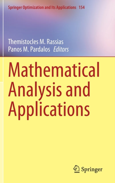 Book cover of: Mathematical Analysis and Applications. By: Themistocles M. Rassias