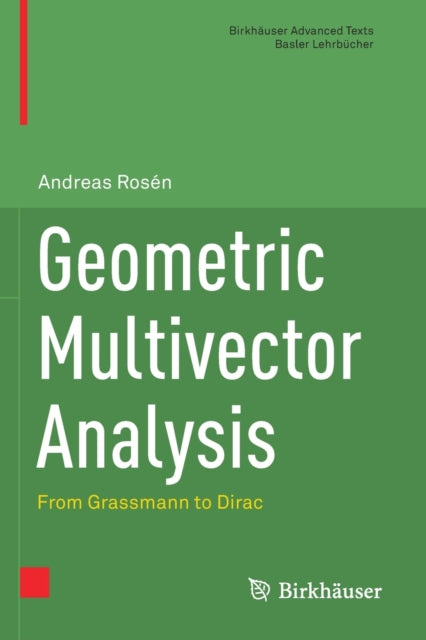 Book cover of: Geometric Multivector Analysis. By: Andreas Rosén