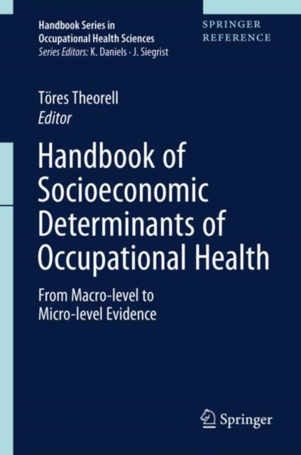 Book cover of: Handbook of Socioeconomic Determinants of Occupational Health. By: Töres Theorell