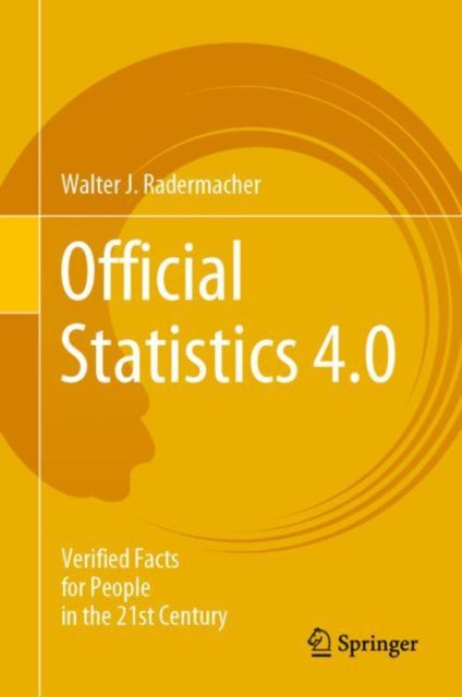 Book cover of: Official Statistics 4.0. By: Walter J. Radermacher