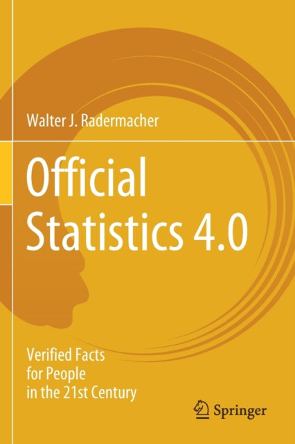 Book cover of: Official Statistics 4.0. By: Walter J. Radermacher
