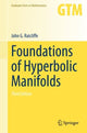 Book cover of: Foundations of Hyperbolic Manifolds. By: John G. Ratcliffe