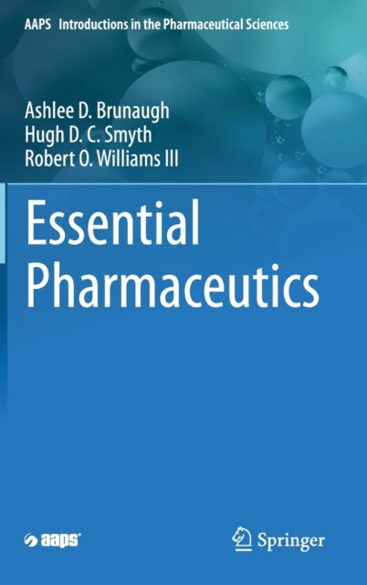 Book cover of: Essential Pharmaceutics. By: Ashlee D. Brunaugh
