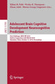 Book cover of: Adolescent Brain Cognitive Development Neurocognitive Prediction. By: Kilian M. Pohl