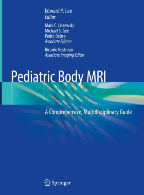 Book cover of: Pediatric Body MRI. By: Edward Y. Lee