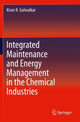 Book cover of: Integrated Maintenance and Energy Management in the Chemical Industries. By: Kiran R. Golwalkar