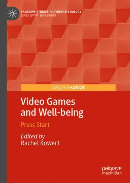 Book cover of: Video Games and Well-being. By: Rachel Kowert