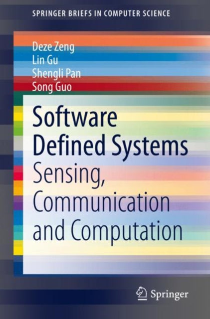 Book cover of: Software Defined Systems. By: Deze Zeng