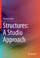Book cover of: Structures: A Studio Approach. By: Edmond Saliklis