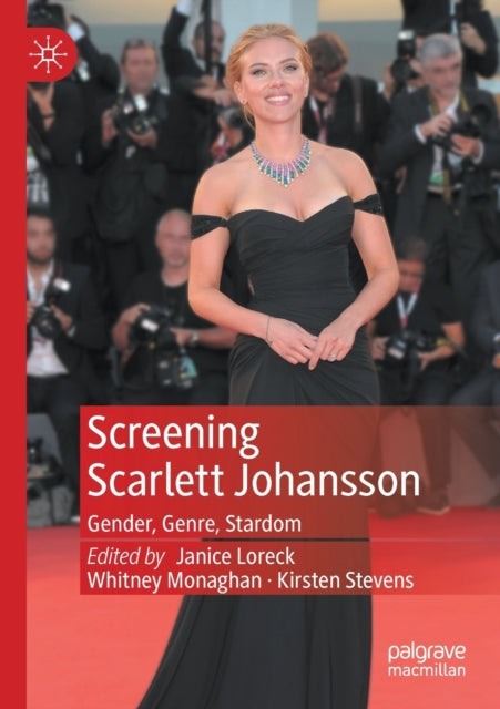 Book cover of: Screening Scarlett Johansson. By: Janice Loreck