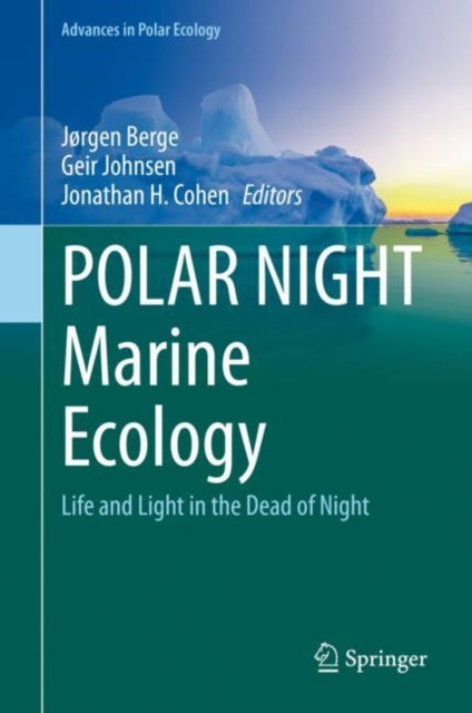 Book cover of: POLAR NIGHT Marine Ecology. By: Jørgen Berge