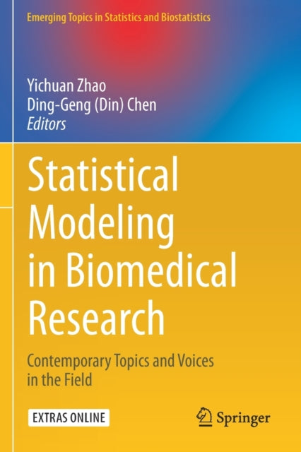 Book cover of: Statistical Modeling in Biomedical Research. By: Yichuan Zhao