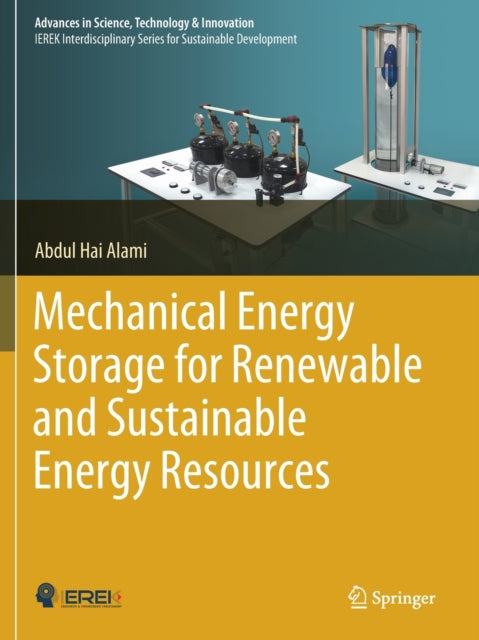 Book cover of: Mechanical Energy Storage for Renewable and Sustainable Energy Resources. By: Abdul Hai Alami