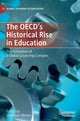 Book cover of: OECD’s Historical Rise in Education. By: Christian Ydesen