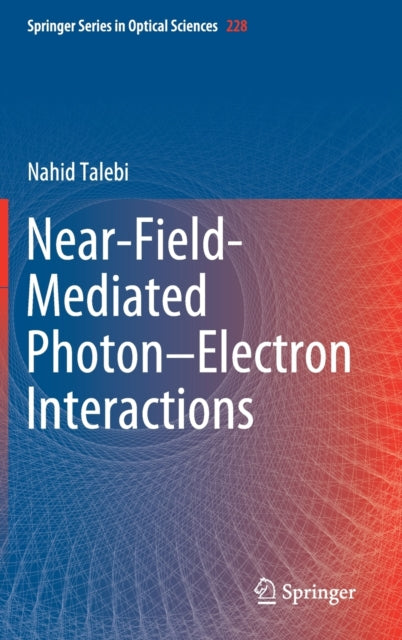Book cover of: Near-Field-Mediated Photon–Electron Interactions. By: Nahid Talebi
