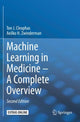 Book cover of: Machine Learning in Medicine – A Complete Overview. By: Ton J. Cleophas