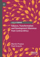 Book cover of: Tobacco, Transformation and Development Dilemmas from Central Africa. By: Martin Prowse