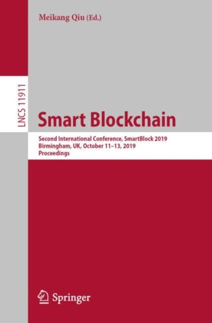 Book cover of: Smart Blockchain. By: Meikang Qiu