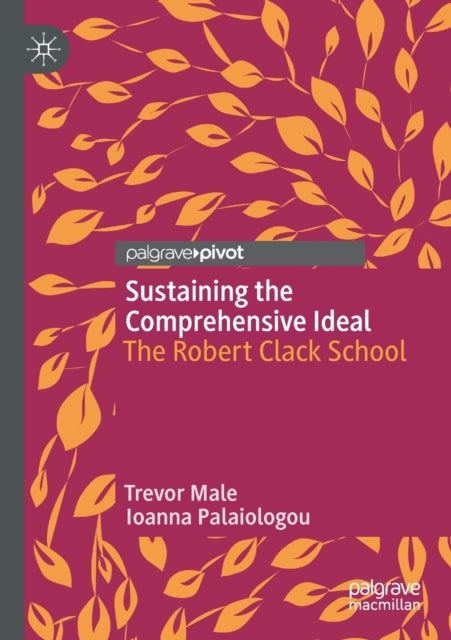 Book cover of: Sustaining the Comprehensive Ideal. By: Trevor Male