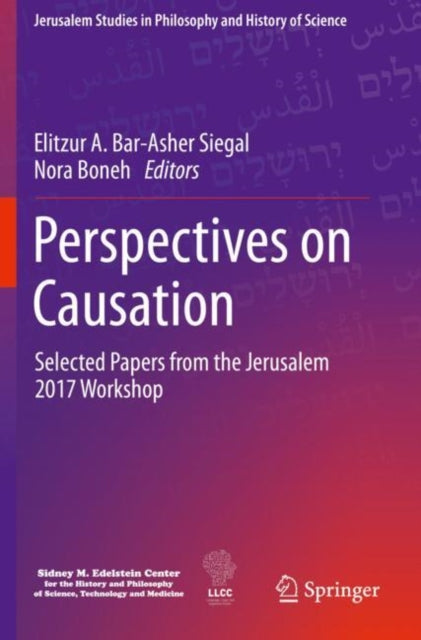 Book cover of: Perspectives on Causation. By: Elitzur A. Bar-Asher Siegal