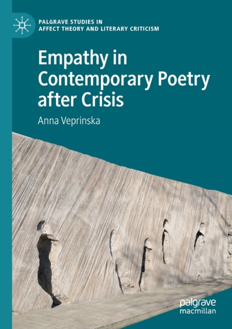 Book cover of: Empathy in Contemporary Poetry after Crisis. By: Anna Veprinska