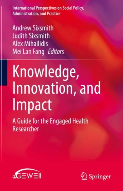 Book cover of: Knowledge, Innovation, and Impact. By: Andrew Sixsmith