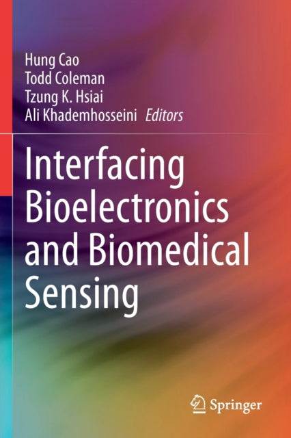 Book cover of: Interfacing Bioelectronics and Biomedical Sensing. By: Hung Cao