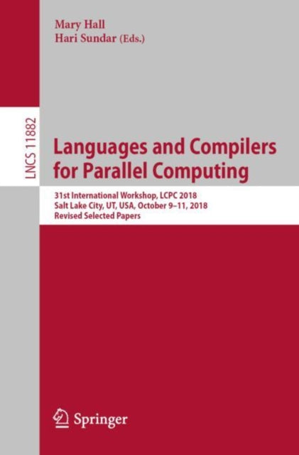 Book cover of: Languages and Compilers for Parallel Computing. By: Mary Hall