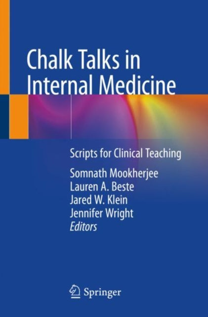 Book cover of: Chalk Talks in Internal Medicine. By: Somnath Mookherjee