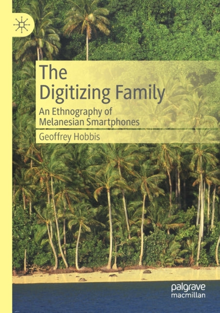 Book cover of: Digitizing Family. By: Geoffrey Hobbis