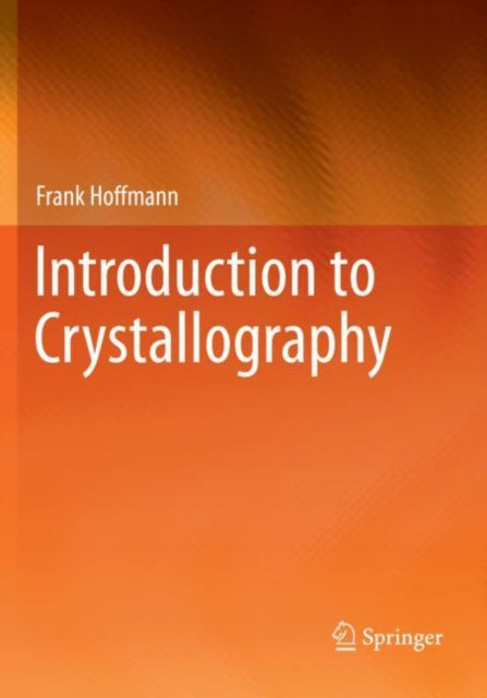 Book cover of: Introduction to Crystallography. By: Frank Hoffmann