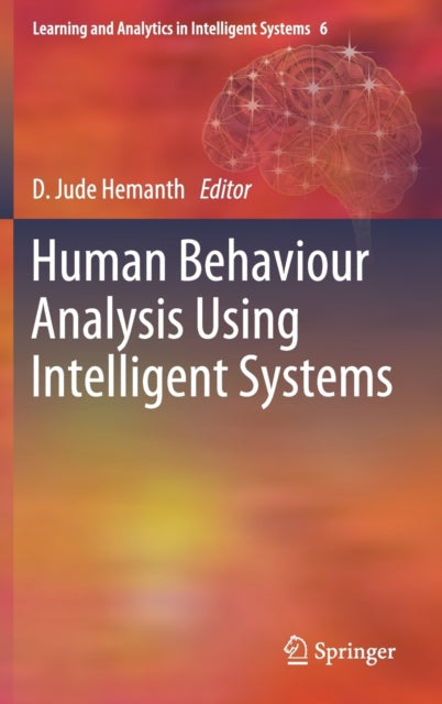 Book cover of: Human Behaviour Analysis Using Intelligent Systems. By: D. Jude Hemanth
