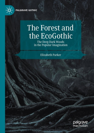 Forest and the EcoGothic