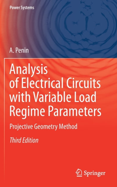 Book cover of: Analysis of Electrical Circuits with Variable Load Regime Parameters. By: A. Penin