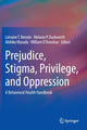 Book cover of: Prejudice, Stigma, Privilege, and Oppression. By: Lorraine T. Benuto