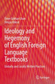 Book cover of: Ideology and Hegemony of English Foreign Language Textbooks. By: Ömer Gökhan Ulum