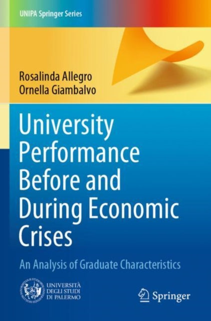 Book cover of: University Performance Before and During Economic Crises. By: Rosalinda Allegro