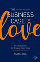 Book cover of: Business Case for Love. By: Marc Cox