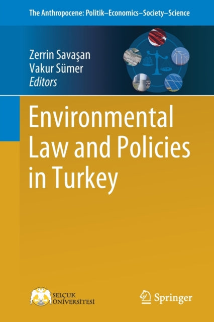 Book cover of: Environmental Law and Policies in Turkey. By: Zerrin Savaşan