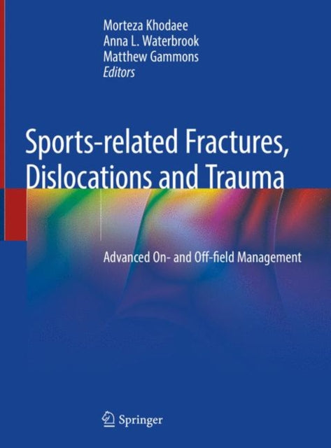 Book cover of: Sports-related Fractures, Dislocations and Trauma. By: Morteza Khodaee