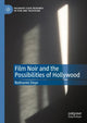 Book cover of: Film Noir and the Possibilities of Hollywood. By: Nathaniel Deyo