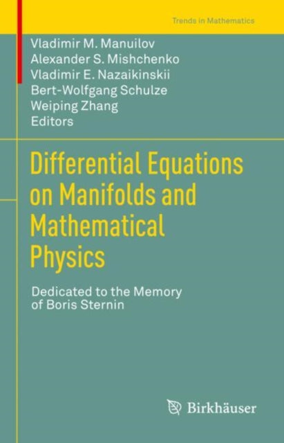 Book cover of: Differential Equations on Manifolds and Mathematical Physics. By: Vladimir M. Manuilov