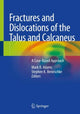 Book cover of: Fractures and Dislocations of the Talus and Calcaneus. By: Mark R. Adams