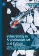 Book cover of: Vulnerability in Scandinavian Art and Culture. By: Adriana Margareta Dancus