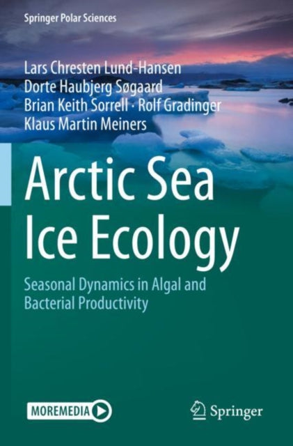 Book cover of: Arctic Sea Ice Ecology. By: Lars Chresten Lund-Hansen